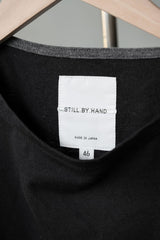 STILL BY HAND 18S/S ロングスリーブTシャツ 日本人デザイナーブランド シンプル ロングスリーブTシャツ ブラック